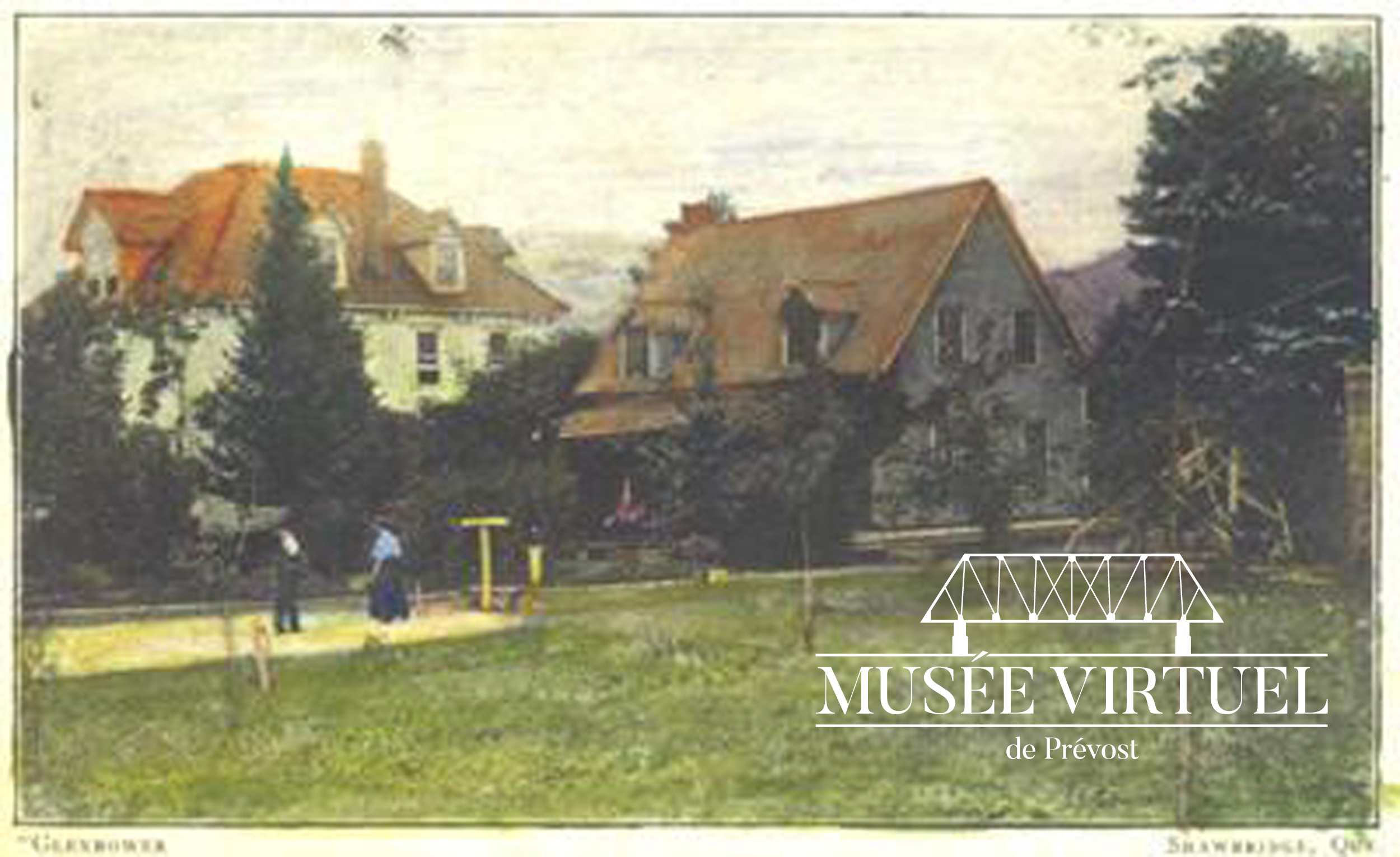 1. Maison Glenbower avant 1911 - Collection de la gare de Prévost